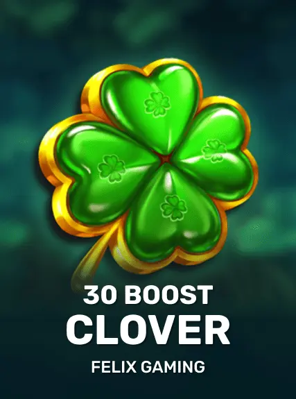 30 Boost Clover