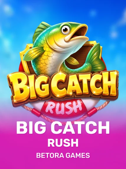 Big Catch Rush