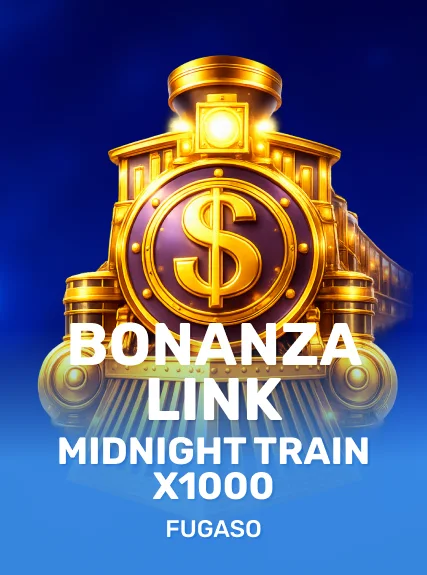 Bonanza Link: Midnight Train X1000