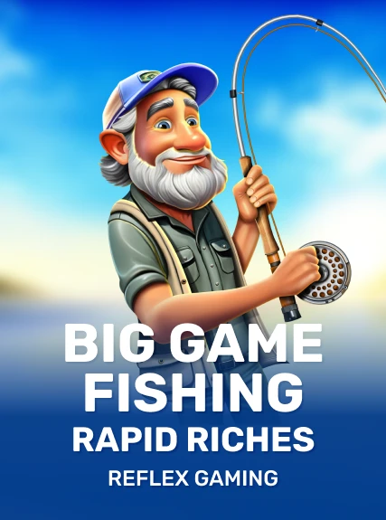 Big Game Fishing Rapid Riches