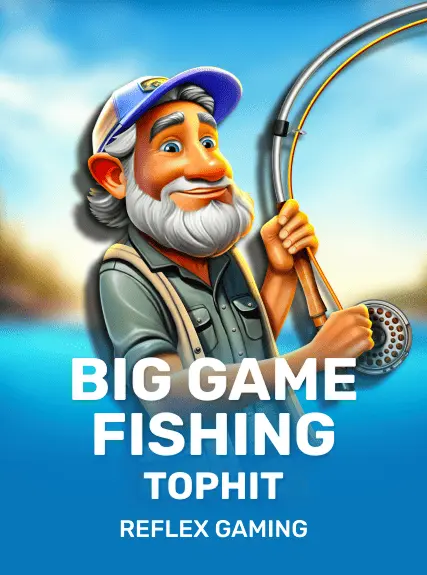 Big Game Fishing TopHit